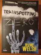Irvine Welsh "Trainsporting zero" 