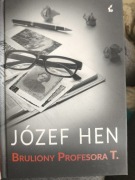 Bruliony profesora T. Józef Hen