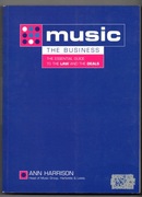 Music The Business Essential Guide to the Law and the Deals Ann Harrison