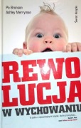 Po Bronson Ashley Merryman Rewolucja w  wychowaniu (464)
