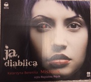 Ja, diablica Katarzyna Berenika Miszczuk