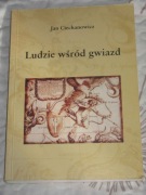 Ciechanowicz - Ludzie wśród gwiazd. Homo sapiens w perspektywie...