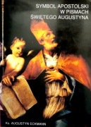 336 Ksiądz Augustyn Eckmann Symbol Apostolski w pismach Św. Augustyna