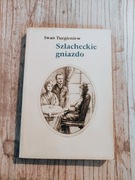 Iwan Turgieniew "Szlacheckie gniazdo"