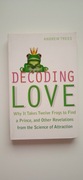Decoding Love: Why It Takes Twelve Frogs to Find a Prince Andrew Trees