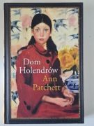 Dom Holendrów – Ann Patchett | powieść | twarda oprawa | bdb piękne wydanie