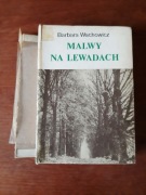Barbara Wachowicz - Malwy na lewadach