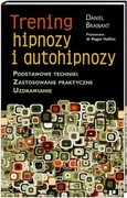 TRENING HIPNOZY I AUTOHIPNOZY - Daniel Braibant