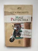 Masz przyjaciele, Jedz, módl się, Kochaj w Rzymie