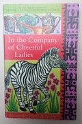 In The Company Of Cheerful Ladies Alexander McCall Smith ENG