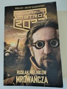 Rusłan Mielnikow - Mrówańcza Metro 2033