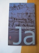 Ewa Lipska "Ja" ..