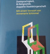 Bi-Identität Zweisprachigkeit, Bi-Religiosität ...
