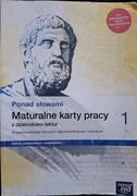 Maturalne karty pracy Ponad słowami kl. 1 LO i technikum 