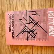 IVAN ILLICH Odszkolnić Społeczeństwo