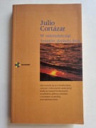 W osiemdziesiąt światów dookoła dnia - Julio Cortazar Eseje