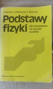 Podstawy fizyki dla kandydatów na wyższe uczelnie Herman Kalestyński Widoms