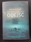 Nie pozwól mu odejść 