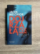 Jacek Melchior - Dojrzałą Poznam