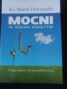 MOCNI W DUCHU ŚWIĘTYM  Ks.Marek Dziewiecki