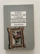 Każdy troszczy się o siebie.  Bainbridge Beryl