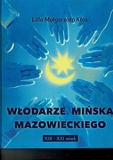 Mińsk Mazowiecki Włodarze Mińska Mazowieckiego