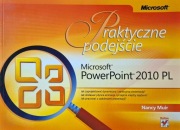 Microsoft PowerPoint 2010 PL. Praktyczne podejście Nancy Muir