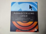 Ponadczasowe logo . Projektowanie znaków odpornych na działanie czasu
