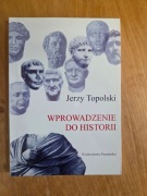 Wprowadzenie do historii JerzyTopolski ; jak nowa