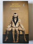 Zaćmienie - Agnieszka Wolny-Hamkało