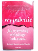 Emily Nagoski, Amelia Nagoski "Wypalenie"