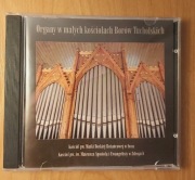 Organy w małych kościołach Borów Tucholskich