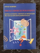 Drugi oddech polonisty. Inspiracje, propozycje