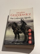 „Pan Lodowego Ogrodu” Jarosław Grzędowicz