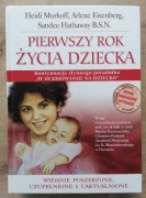 Pierwszy rok życia dziecka Arlene Eisenberg, Heidi Murkoff, Sandee Hathaway
