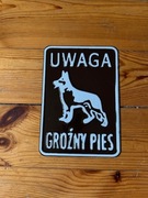Tabliczka UWAGA GROŹNY PIES
