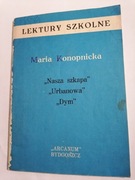 Nasza szkapa, Urbanowa, Dym - Maria Konopnicka lektury szkolne