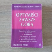 Optymiści zawsze górą.