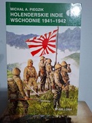Holenderskie Indie Wschodnie 1941-1942 Michał A. Piegzik