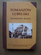 TOMASZÓW LUBELSKI MONOGRAFIA MIASTA