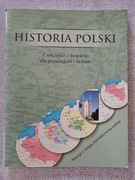 Historia Polski. Ćwiczenia z mapami dla gimnazjum i liceum
