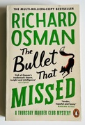 THE BULLET THAT MISSED Richard Osman