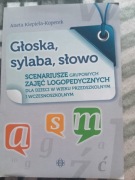 Głoska,sylaba, słowo Scenariusze grupowych zajęć+Gratis!