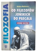 OD FILOZOFÓW JOŃSKICH DO PASCALA MARKIEWICZ UNIKAT