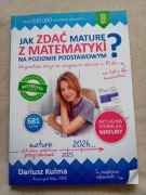 Jak zdać maturę z matematyki na poziomie podstawowym wersja 2024-2026