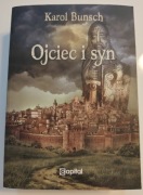 Ojciec i syn. Karol Bunsch - stan bardzo dobry 