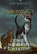 Odwet Wysokiej Gwiazdy. Wojownicy. Superedycja tom 4 Erin Hunter