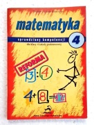 Matematyka. Sprawdziany kompetencji. Kl.4 SP. C. i Ł. Kuncewicz