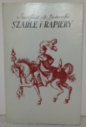 Szable i rapiery. Stanisław M. Jankowski 