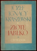 ZŁOTE JABŁKO Józef Ignacy Kraszewski 1957